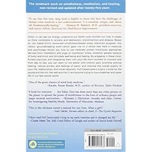 Full Catastrophe Living (Revised Edition): Using the Wisdom of Your Body and Mind to Face Stress, Pain, and Illness