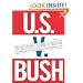 United States v. George W. Bush et al.