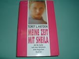 Meine Zeit mit Sheila. Auf der Suche nach dem Geheimnis einer tragischen Kindheit