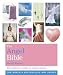 The Angel Bible: The Definitive Guide to Angel Wisdom (Godsfield Bible)