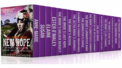 MAIL ORDER BRIDE: New Hope (20 Book Mega Mail Order Bride Collection)