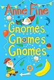 Gnomes, gnomes, gnomes