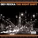 Dev-The Night shift