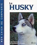 Le husky->Cliquez ici pour obtenir des informations sur ce livre