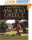 A Brief History of Ancient Greece: Politics, Society, and Culture