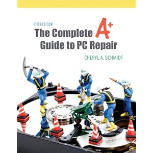 Complete  Guide to PC Repair - Cheryl A. Schmidt