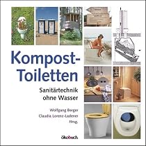 Kompost-Toiletten: Sanitärtechnik ohne Wasser