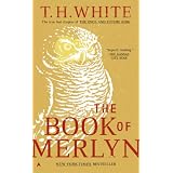 The Book of Merlynby T.H. White