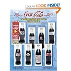 Coca Cola Commemorative Bottles: Identification and Value Guide (Coca-Cola Commemorative Bottles) by Bob Henrich and Debra Henrich