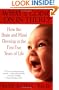 What's Going on in There? : How the Brain and Mind Develop in the First Five Years of Life