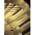 Autocad Lt 2005 2006 Fundamentals: Drafting And Design... by  Ted Saufley and Paul B. Schreiner