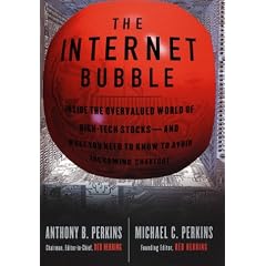 The Internet Bubble: Inside the Overvalued World of High-Tech Stocks--And What You Need to Know to Avoid the Coming Shakeout