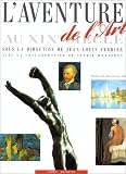 Revue Le Chêne  / L'Aventure de l'art au XIXe siècle