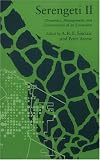 Serengeti II: Dynamics, Management and Conservation of an Ecosystem