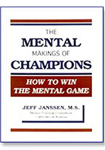 Buy The Mental Makings of Champions by Jeff Janssen by Fever River Productions