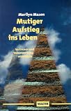Produkt-Bild: Mutiger Aufstieg ins Leben. Vertrauen und Verantwortung entwickeln