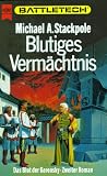 Battletech 10: Das Blut der Kerensky, Buch 2: Blutiges Verm&auml;chtnis - Michael A. Stackpole