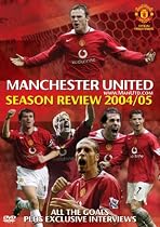 Manchester United - End Of Season Review 2004/2005 [DVD]