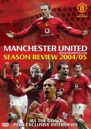 Manchester United - End Of Season Review 2004/2005