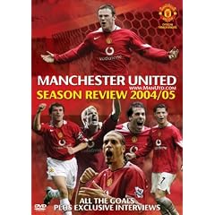 Manchester United - End Of Season Review 2004/2005