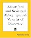 Abbotsford And Newstead Abbey: Spanish Voyages Of Discovery