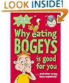 Why Eating Bogeys is Good for You