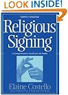 Religious Signing: A Comprehensive Guide For All Faiths