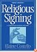 Religious Signing: A Comprehensive Guide For All Faiths