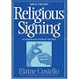 Religious Signing: A Comprehensive Guide For All Faiths