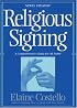 Religious Signing: A Comprehensive Guide For All Faiths