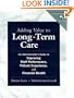 Adding Value to Long-Term Care