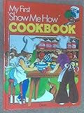 My first 'show me how' cookbook