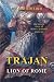 Trajan - Lion of Rome