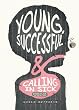 Young, Successful & Calling In Sick: 4 Steps to Job Satisfaction