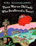 There Was an Old Lady Who Swallowed a Trout!