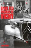 Dans les prisons de Vichy: La brigade Poinsot, le château des Brosses, la libération de Vichy