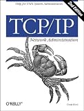 TCP/IP Network Administration (3rd Edition; O'Reilly Networking)