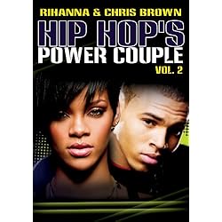 Hip Hop's Power Couple 2: Rihanna & Chris Brown