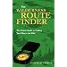The Wilderness Route Finder: The Classic Guide to Finding Your Way in the Wild