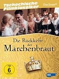 Die R&uuml;ckkehr der M&auml;rchenbraut - Die komplette Serie (4 DVDs) - Mit Miroslava Safr&aacute;nkov&aacute;, J&iacute;ri Labus, Vladimir Dlouhy