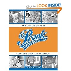 Prank University: The Ultimate Guide to College's Greatest Tradition
