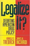 Legalize It?: Debating American Drug Policy (American University Press Public Policy)