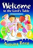 Welcome to the Lord's table : activity book