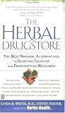 The Herbal Drugstore: The Best Natural Alternatives to over-the-Counter and Prescription Medicines