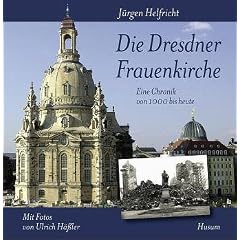 Die Dresdner Frauenkirche. Eine Chronik von 1000 bis heute (Gebundene Ausgabe)