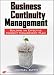Business Continuity Management: Building an Effective Incident Management Plan