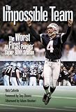 The Impossible Team: The Worst to First Patriots' Super Bowl Season