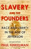 Slavery and the Founders: Race and Liberty in the Age of Jefferson