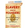 Slavery and the Founders: Race and Liberty in the Age of Jefferson