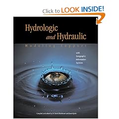Hydrologic and Hydraulic Modeling Support with Geographic Information Systems